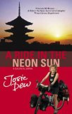 A Ride in the Neon Sun by Josie Dew